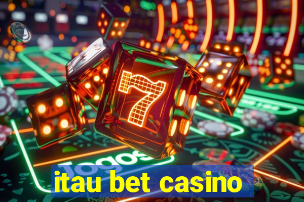 itau bet casino