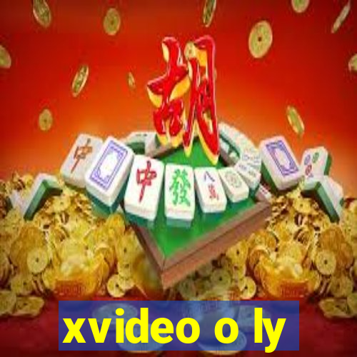 xvideo o ly