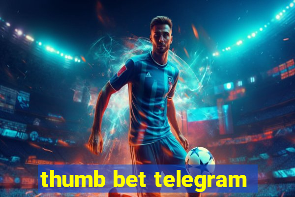 thumb bet telegram