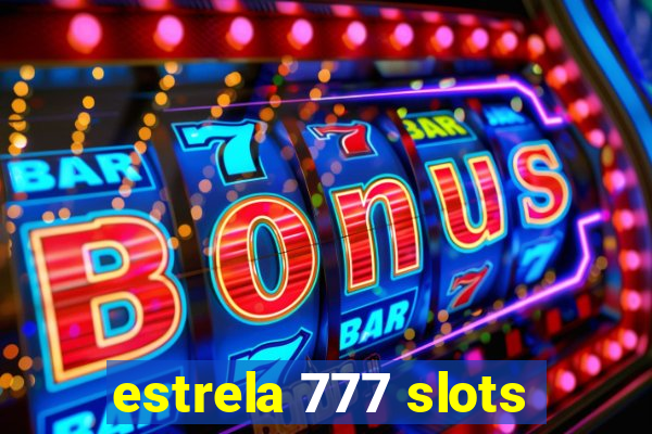 estrela 777 slots