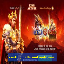 casting calls and auditions