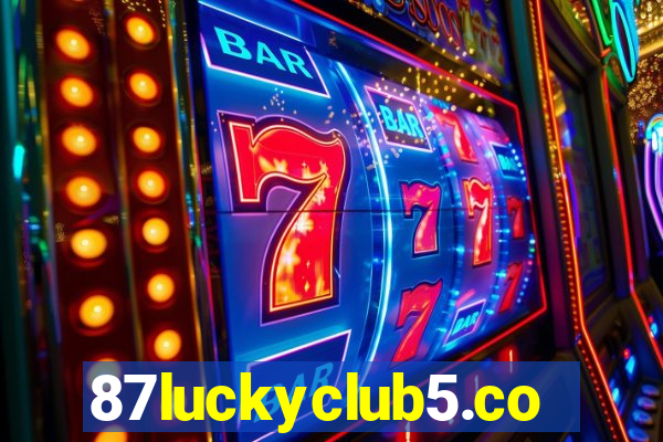 87luckyclub5.com