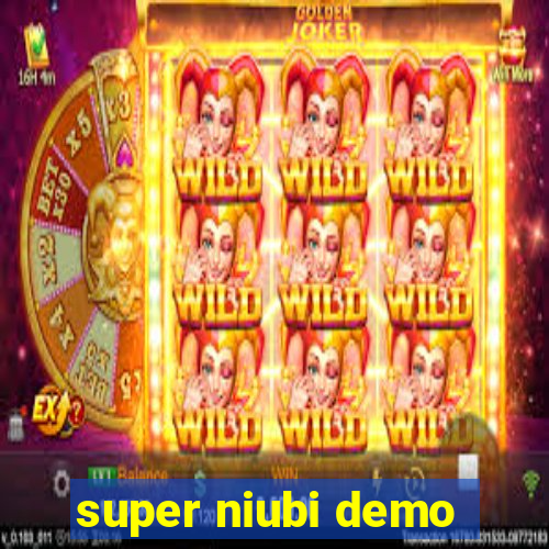 super niubi demo