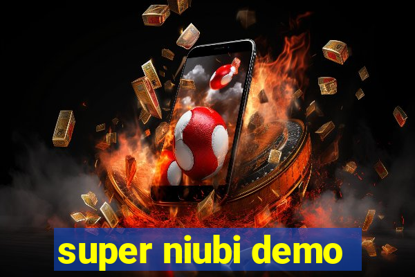 super niubi demo