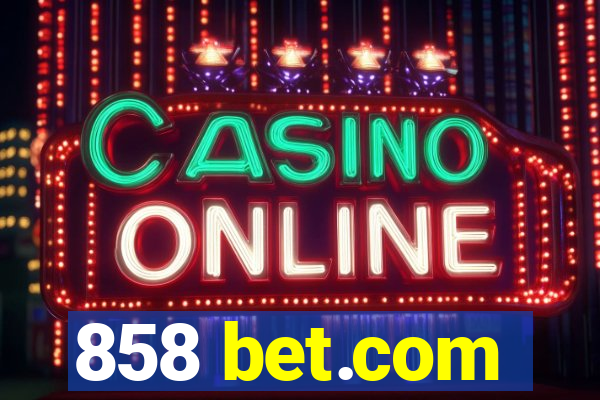 858 bet.com