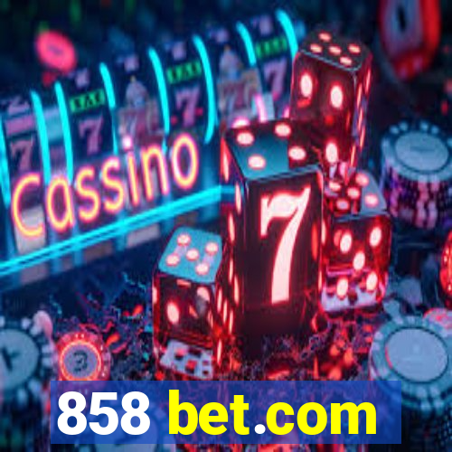 858 bet.com