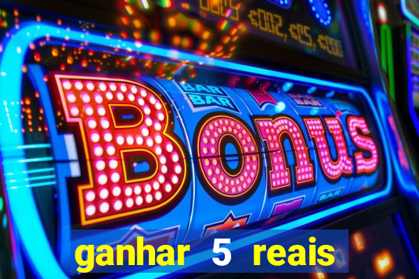 ganhar 5 reais agora pix