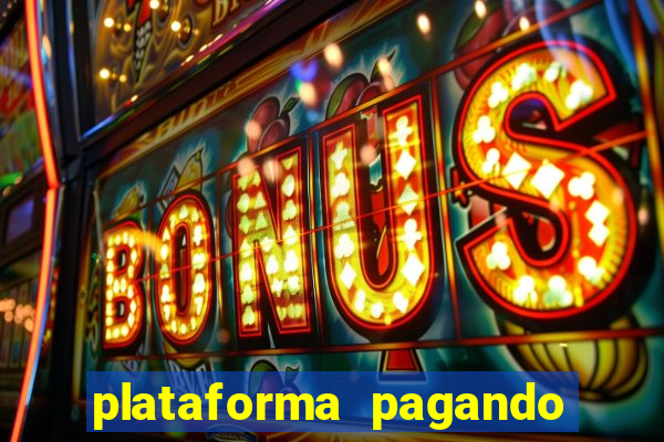 plataforma pagando no cadastro bet