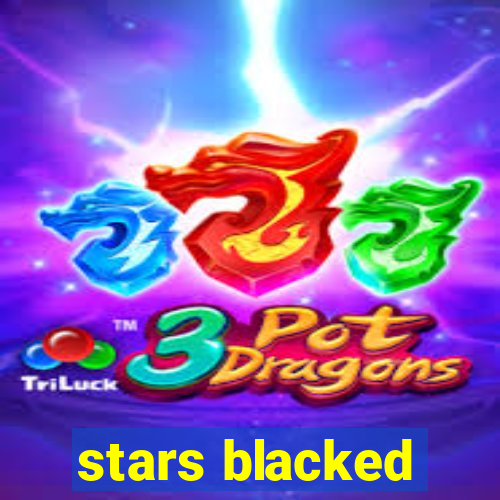 stars blacked