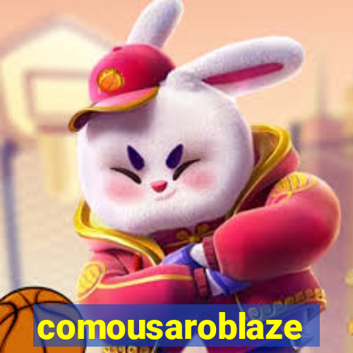 comousaroblaze