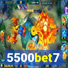 5500bet7