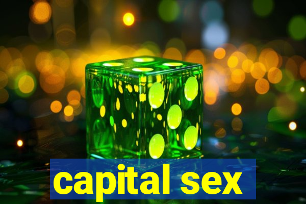 capital sex