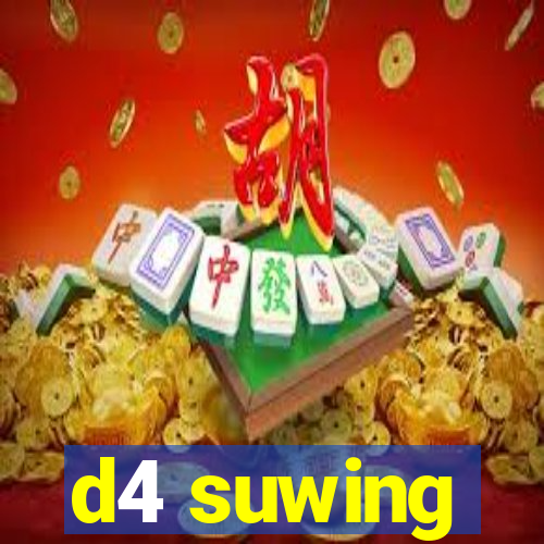 d4 suwing