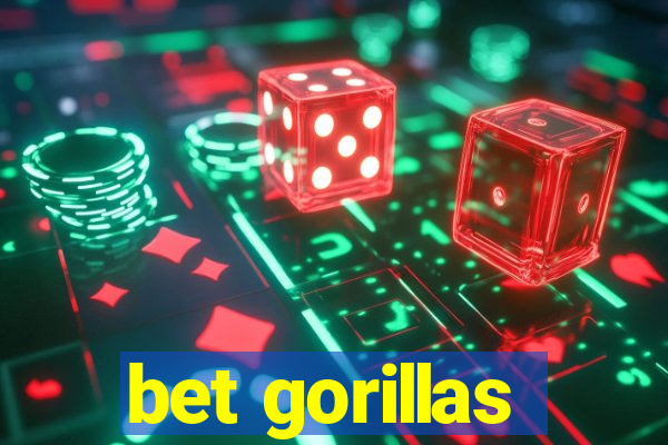 bet gorillas