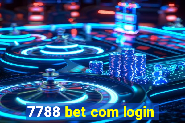 7788 bet com login