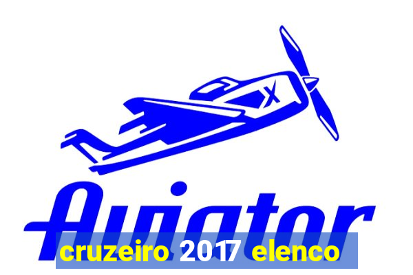 cruzeiro 2017 elenco