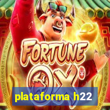 plataforma h22