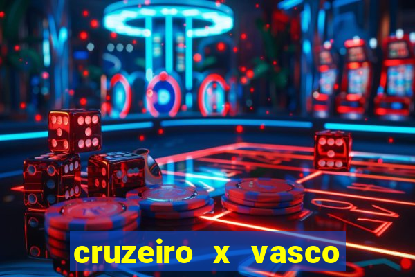 cruzeiro x vasco da gama multicanais