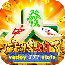 vedoy 777 slots