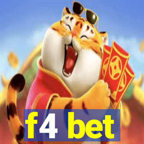 f4 bet