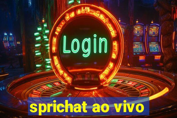 sprichat ao vivo