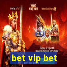 bet vip bet