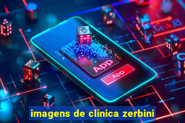 imagens de clinica zerbini