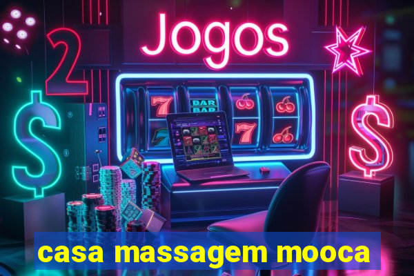 casa massagem mooca