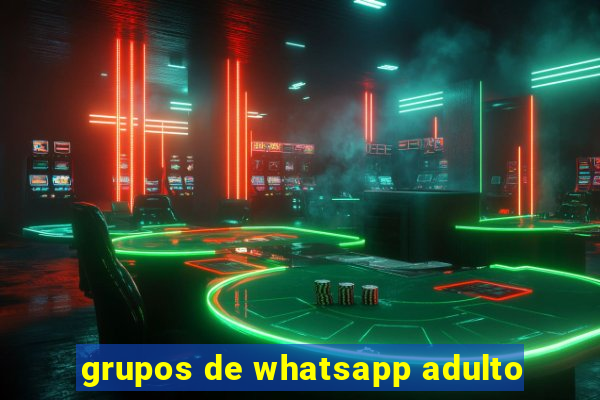 grupos de whatsapp adulto