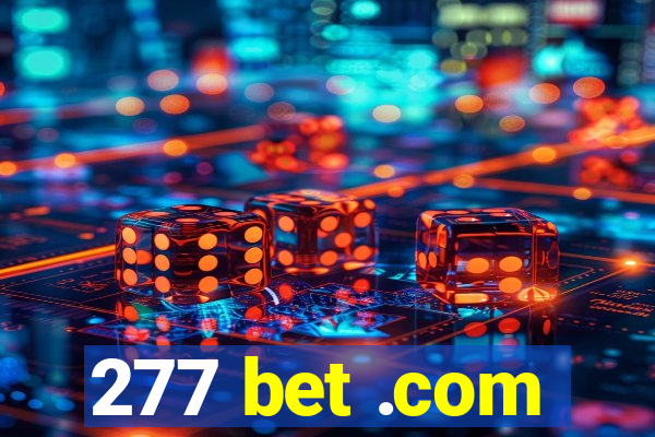 277 bet .com