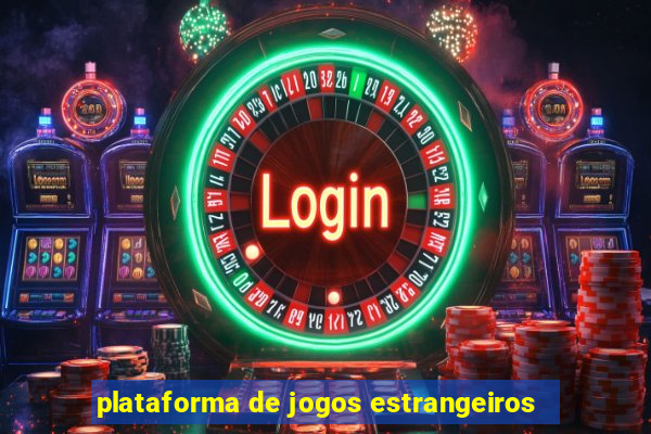 plataforma de jogos estrangeiros