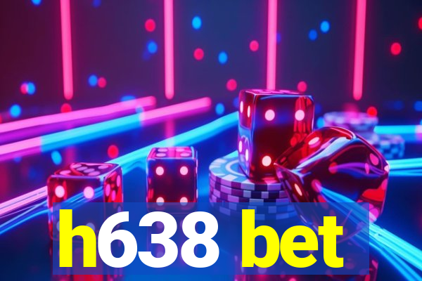 h638 bet