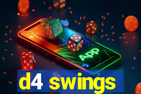 d4 swings