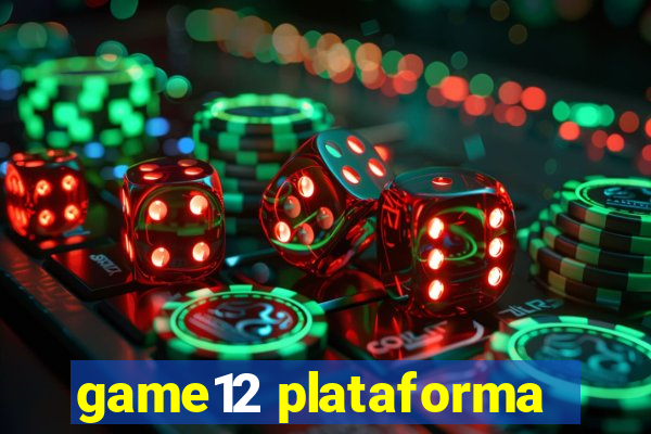 game12 plataforma