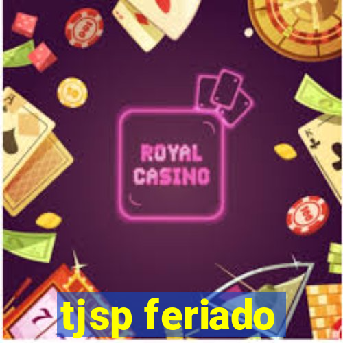 tjsp feriado