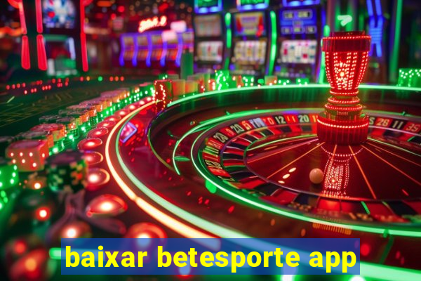 baixar betesporte app