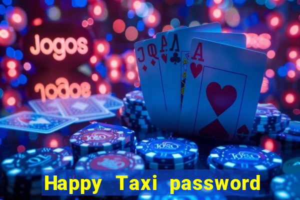 Happy Taxi password road 96 road 96 senha do cofre