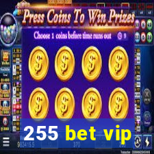 255 bet vip