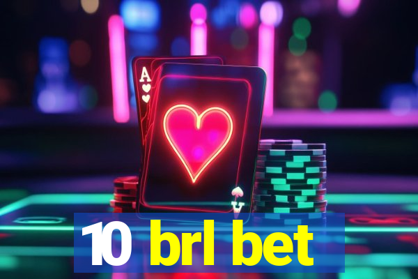 10 brl bet