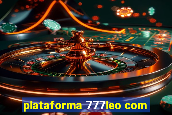 plataforma 777leo com