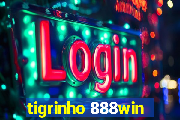 tigrinho 888win