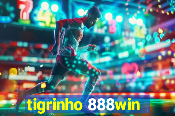 tigrinho 888win