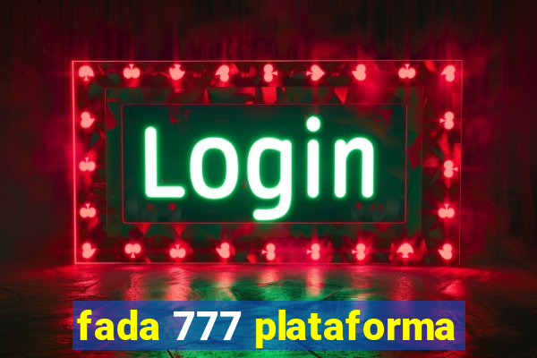 fada 777 plataforma