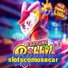 slotscomosacar