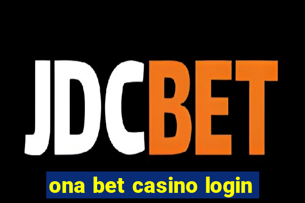 ona bet casino login