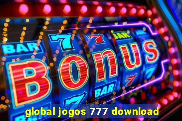 global jogos 777 download