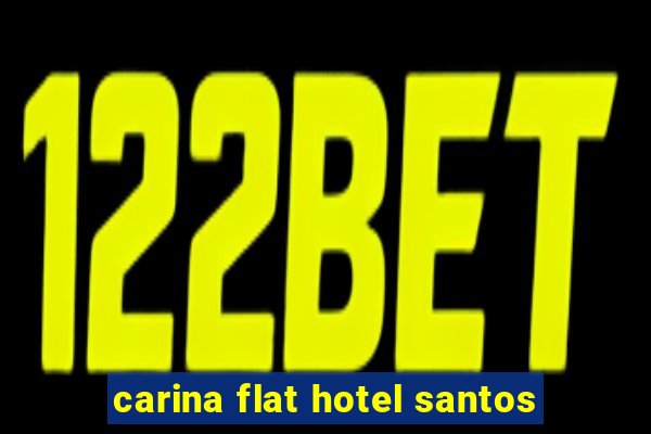 carina flat hotel santos