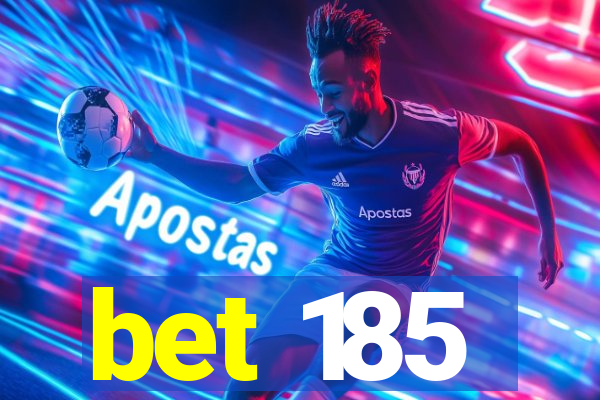 bet 185