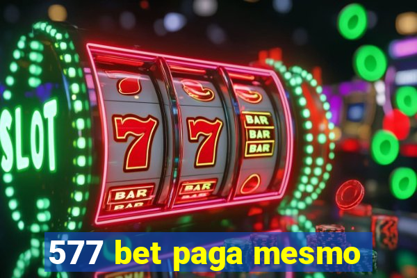 577 bet paga mesmo