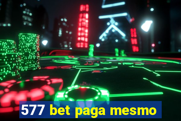 577 bet paga mesmo